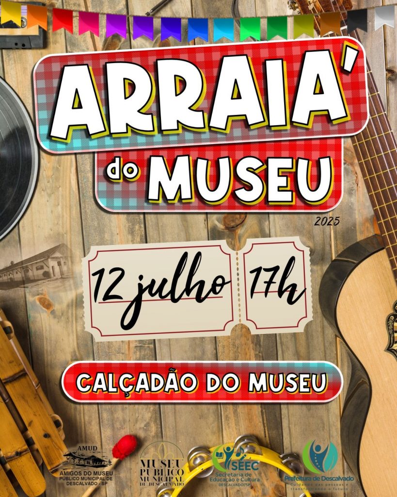 Arraiá no Museu promete noite de tradição, música e sabores em Descalvado