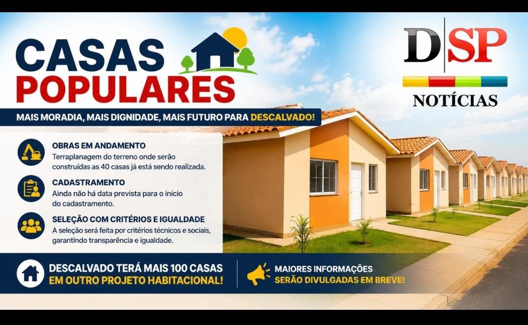 CASAS POPULARES: OBRAS DE TERRAPLANAGEM JÁ ESTÃO EM ANDAMENTO E PREFEITURA ESCLARECE DÚVIDAS DA POPULAÇÃO